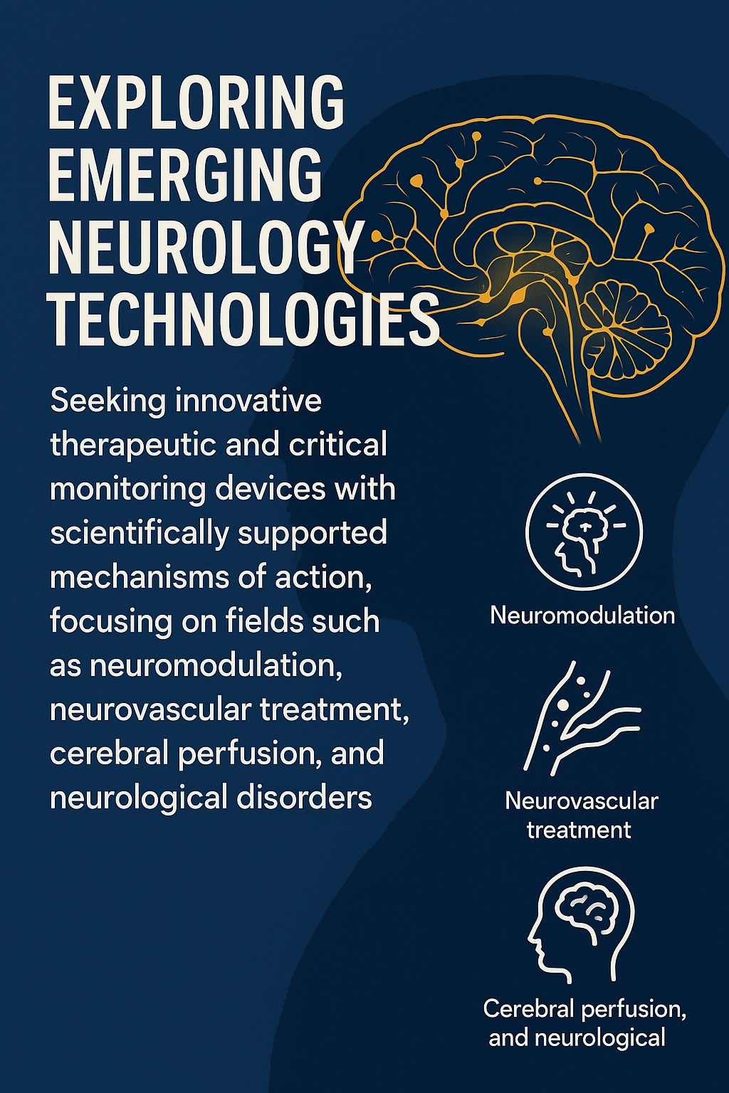 Seeking emerging technologies across a broad spectrum of the neurology field.