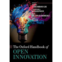 The Oxford Handbook of Open Innovation: (Oxford Handbooks), authored by Henry Chesbrough, Agnieszka Radziwon, Wim Vanhaverbeke, and Joel West