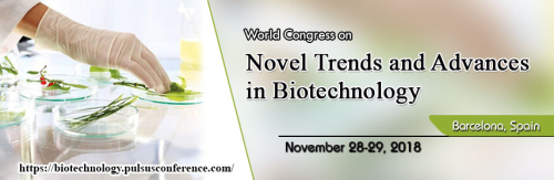 World Congress on Novel Trends and Advances in Biotechnology 2018