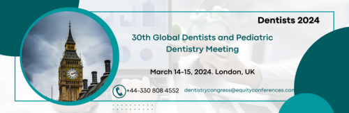 30th Global Dentists and Pediatric Dentistry Meeting