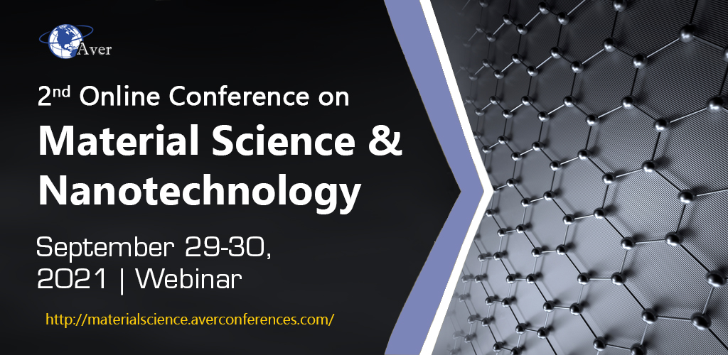 Online Conference on Material Science and Nanotechnology 2022
